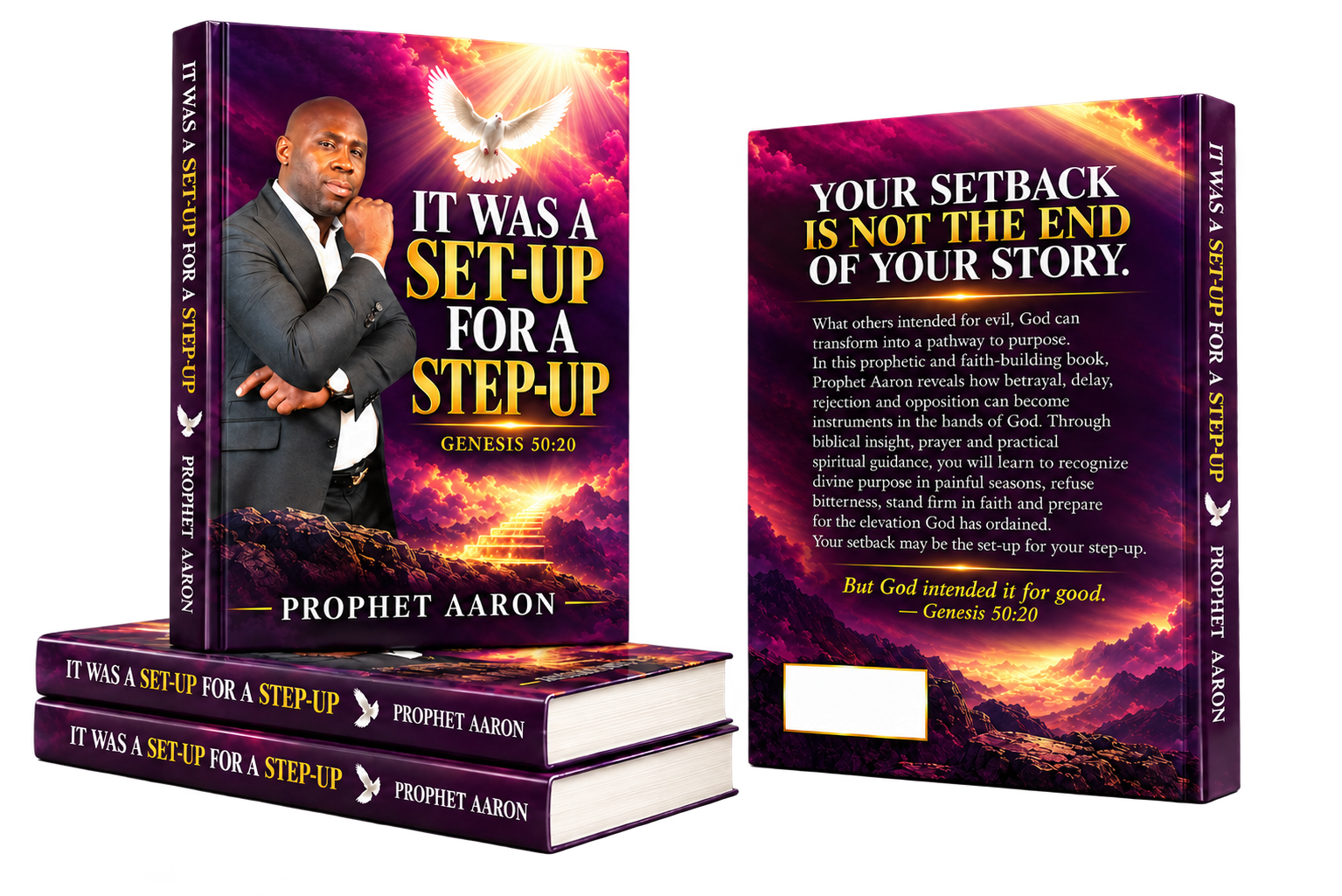 It Was a Set-Up for a Step-Up, Prophet Aaron